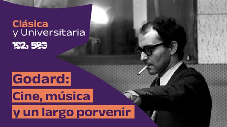 Clásica & Universitaria presenta: Jean-Luc Godard: cine, música y un largo porvenir